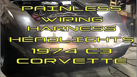 Painless Wiring Harness Part 7 - Headlights 1974 Corvette