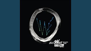 Video thumbnail of "WAVE KOREA - The Lord is stating a new one"