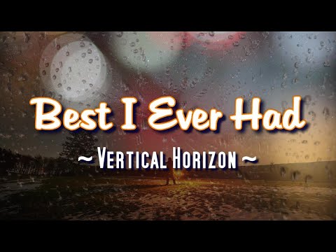 Best I Ever Had   KARAOKE VERSION   Vertical Horizon