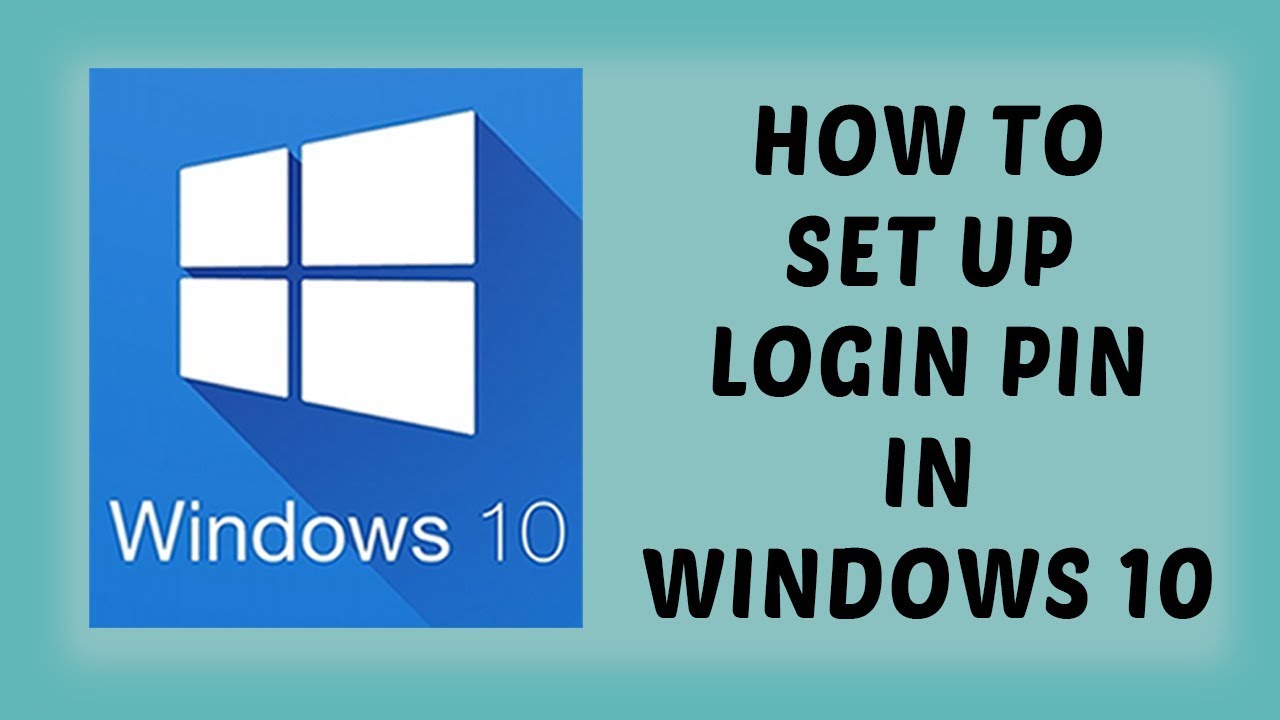 How To Set Up Login PIN In Windows 10 Sign in with a PIN Password