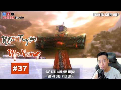 Video Ngũ Tuyệt Ma Vương - Phần 37 | Truyện Kiếm Hiệp mới... - youtube