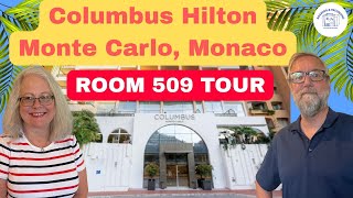 Columbus Hilton Monte Carlo Review | Room 509 | Pre-Cruise Hotel in Monaco  |Bonus Travel Tips | Roaming and Recording with Brenda & Craig