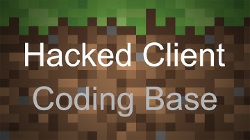 How to Code a Minecraft Hacked Client 1.8 - Tutorial 2: Coding Base