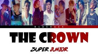 SUPER JUNIOR (슈퍼주니어) - The Crown  | Han-Rom-Eng | Color Coded Lyrics