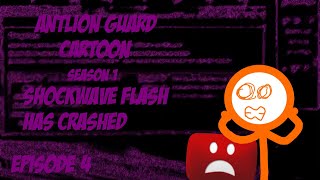 Antlion Guard Cartoon Season 1 Episode 4 - Shockwave Flash Has Crashed