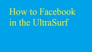 How to Facebook in the UltraSurf screenshot 5