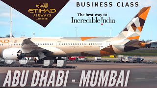 Trip Report | Best Airline To India | Abu Dhabi - Mumbai | Etihad Business Class | Boeing B787-10