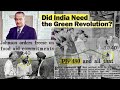 Did India Need the Green Revolution? | Part 1 | FULL EPISODE