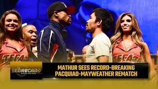 Promoter predicts Pacquiao-Mayweather rematch could shatter boxing revenue records | The Scorecard screenshot 5