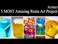 5 MOST Amazing Project from Epoxy RESIN. Tutorial / RESIN ART /Part 1
