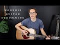 Beginner Acoustic Guitar for Worship | Basic Strumming
