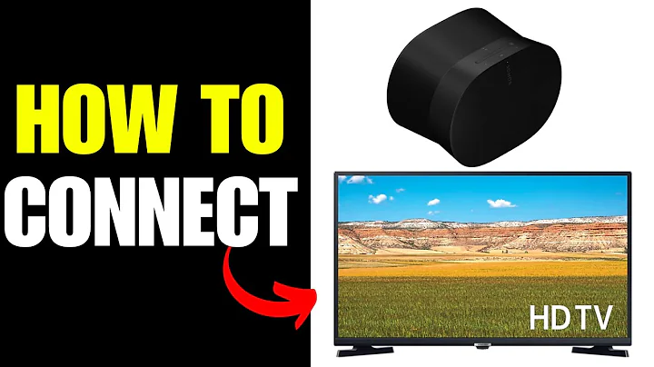 How To Connect Sonos Era 300 To TV