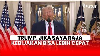 Singgung Pekan Suci, Trump: Jika Saya Raja, Banyak Kebijakan Bisa Lebih Cepat