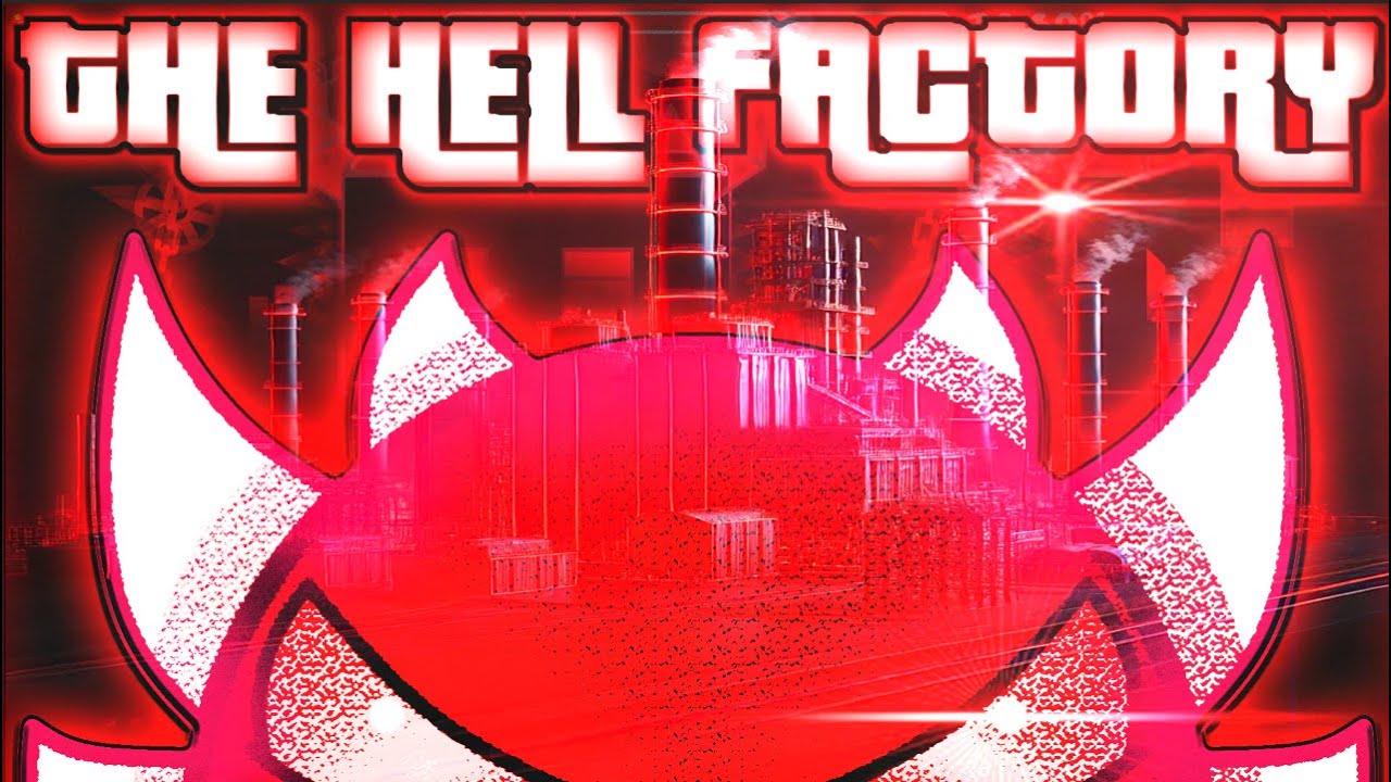 (Extreme Demon) The Hell Factory | by TeamN2 | 100% GG! - YouTube