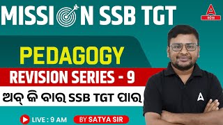 SSB TGT 2024 | Pedagogy | Revision Series #9 By Satya Sir