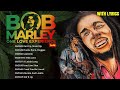 BOB MARLEY REMIX SONGS 2022 - Bob Marley Greatest Hits Reggae Songs - Bob Marley Hits