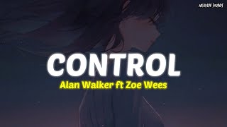 Control - Alan Walker ft Zoe Wees [Speed Up] | Lyrics   Terjemahan