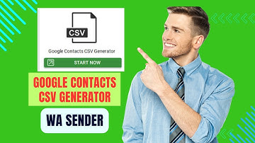 Google Contacts CSV Generator in WA Sender | Bulk WhatsApp Google Contacts CSV | #CSVGenerator