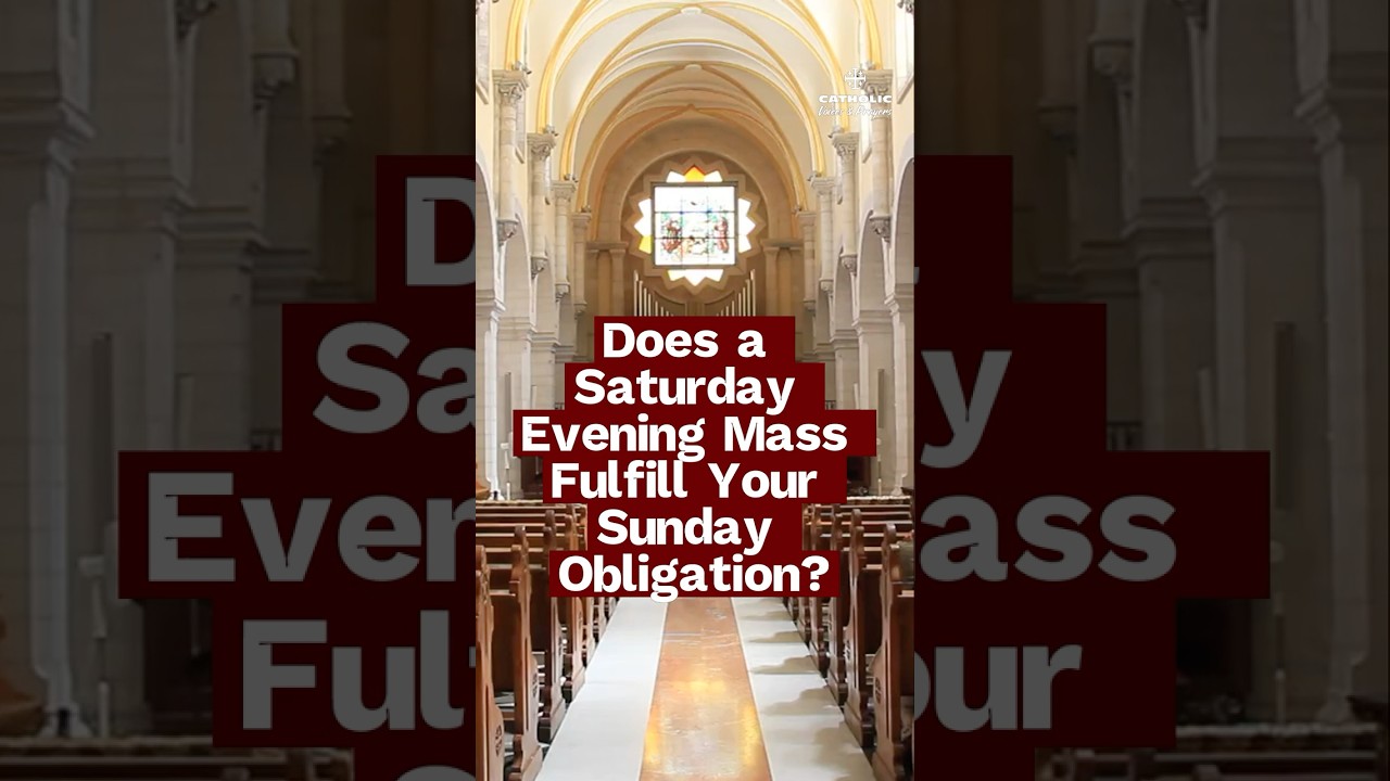 Does Saturday Evening Mass Really Count for Sunday? (Yes—Here’s Why)