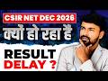 CSIR NET Result Delay ??? क्या कारण हो सकता है ??