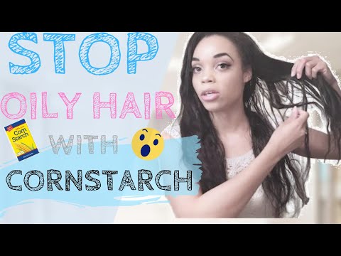 HOW TO GET RID OF OILY HAIR USING CORNSTARCH/ REMOVE OIL BUILD UP IN YOUR HAIR WITH DIY DRY SHAMPOO