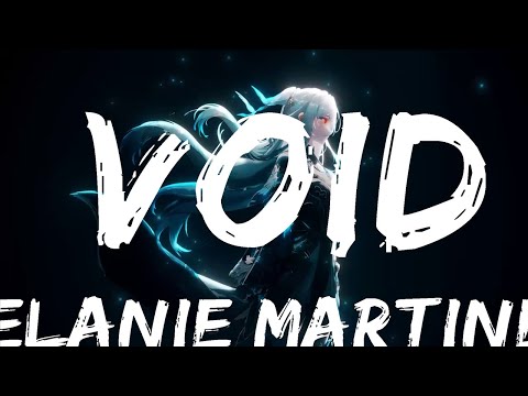 Melanie Martinez – VOID Lyrics Vibes