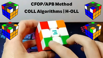 COLL H, COLL Algorithms + Finger Tricks | CFOP Method and APB Method