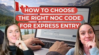 How To Choose The Right Noc Code For Express Entry