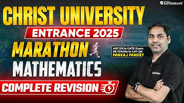 Complete Mathematics Revision in One Class ✍️| Marathon Class for Christ University Entrance 2025 🎯