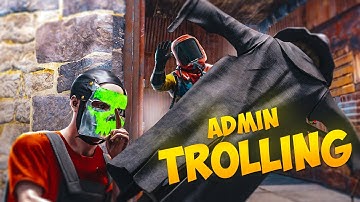 RUST ADMIN TROLLING #3