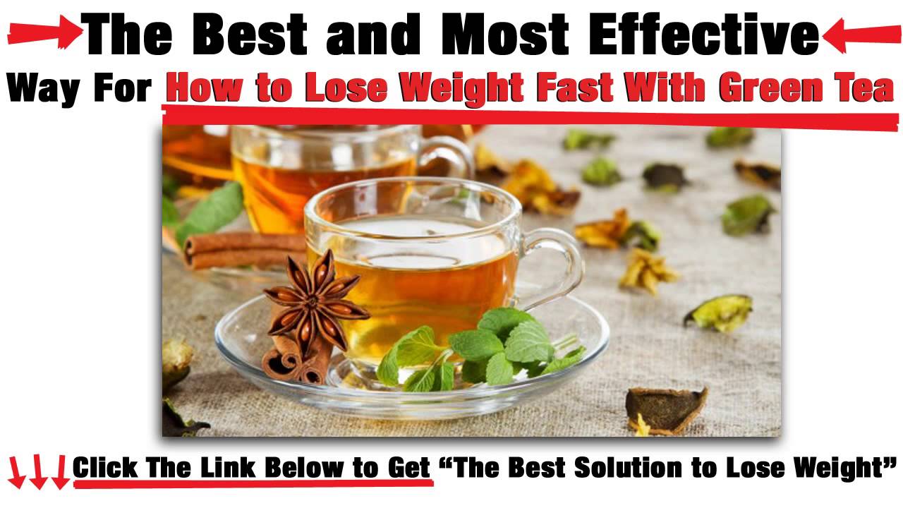 How to Lose Weight Fast With Green Tea YouTube
