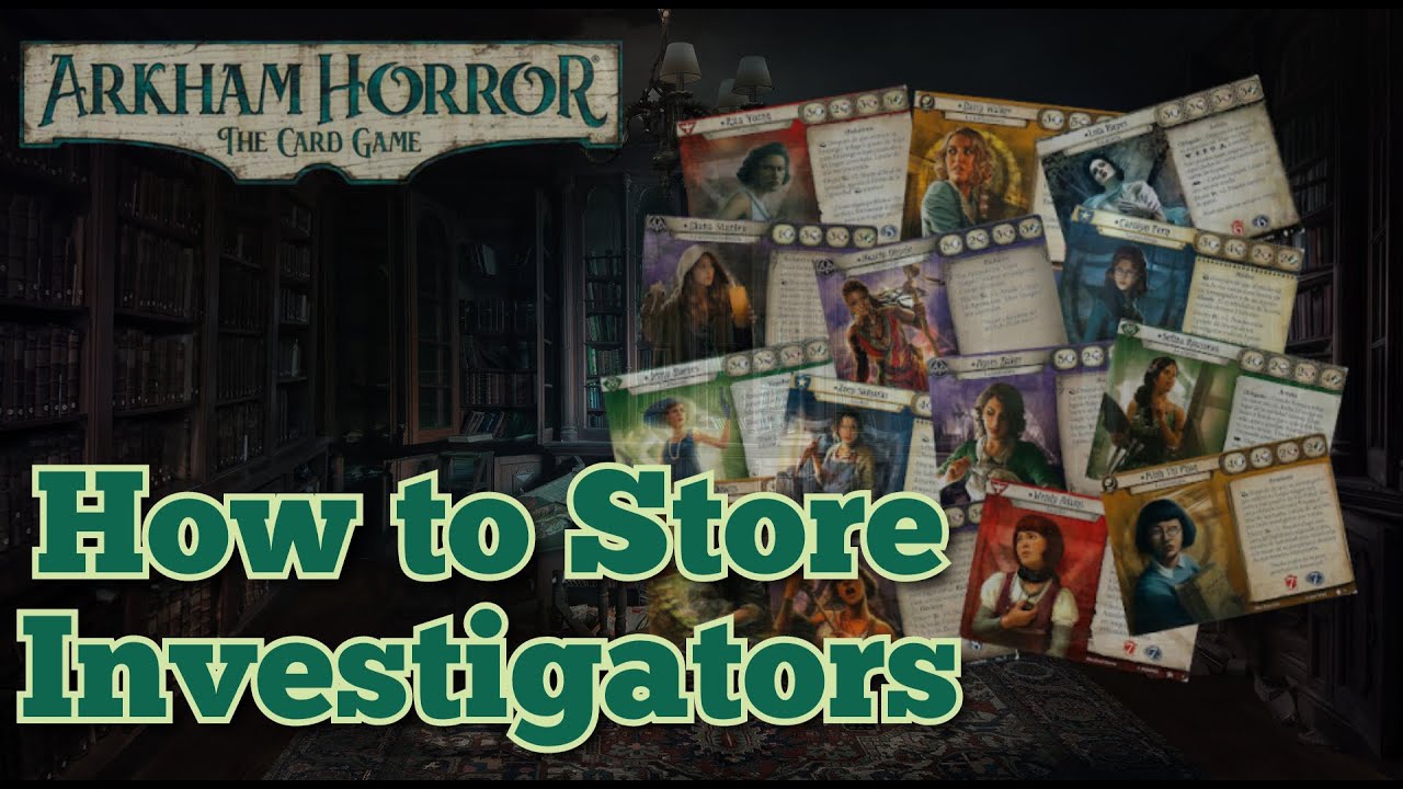 Arkham Horror LCG How to Store Investigator cards
