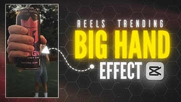 Reels Trending BIG HAND Effect Tutorial