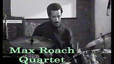 Max Roach Quartet - 1976-03-25, Live in Rome  (Jazz Video)