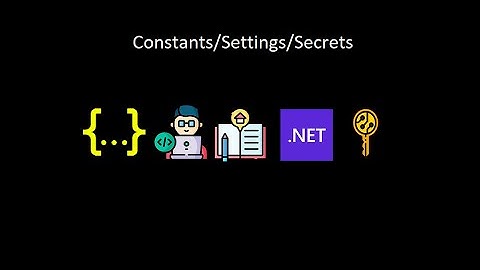 Как хранить константы/настройки/секреты в .NET web приложении (домашняя работа)