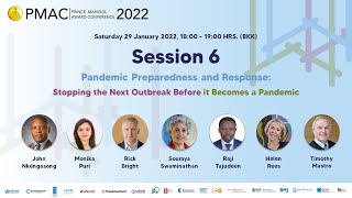 PMAC 2022 : Session 6 Pandemic Preparedness and Response