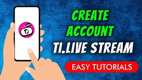 How To Create An Account On Ti.Live - Chill & Stream App