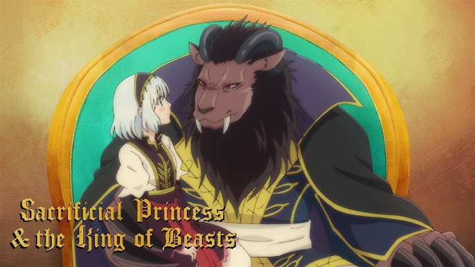 Vê aqui a abertura e encerramento de Sacrificial Princess & the King of  Beasts