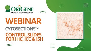 Webinar: CytoSections- validated controls for IHC, ISH and ICC