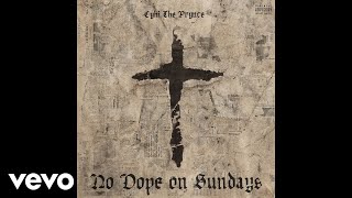 CyHi The Prynce - No Dope On Sundays (Audio) ft. Pusha T