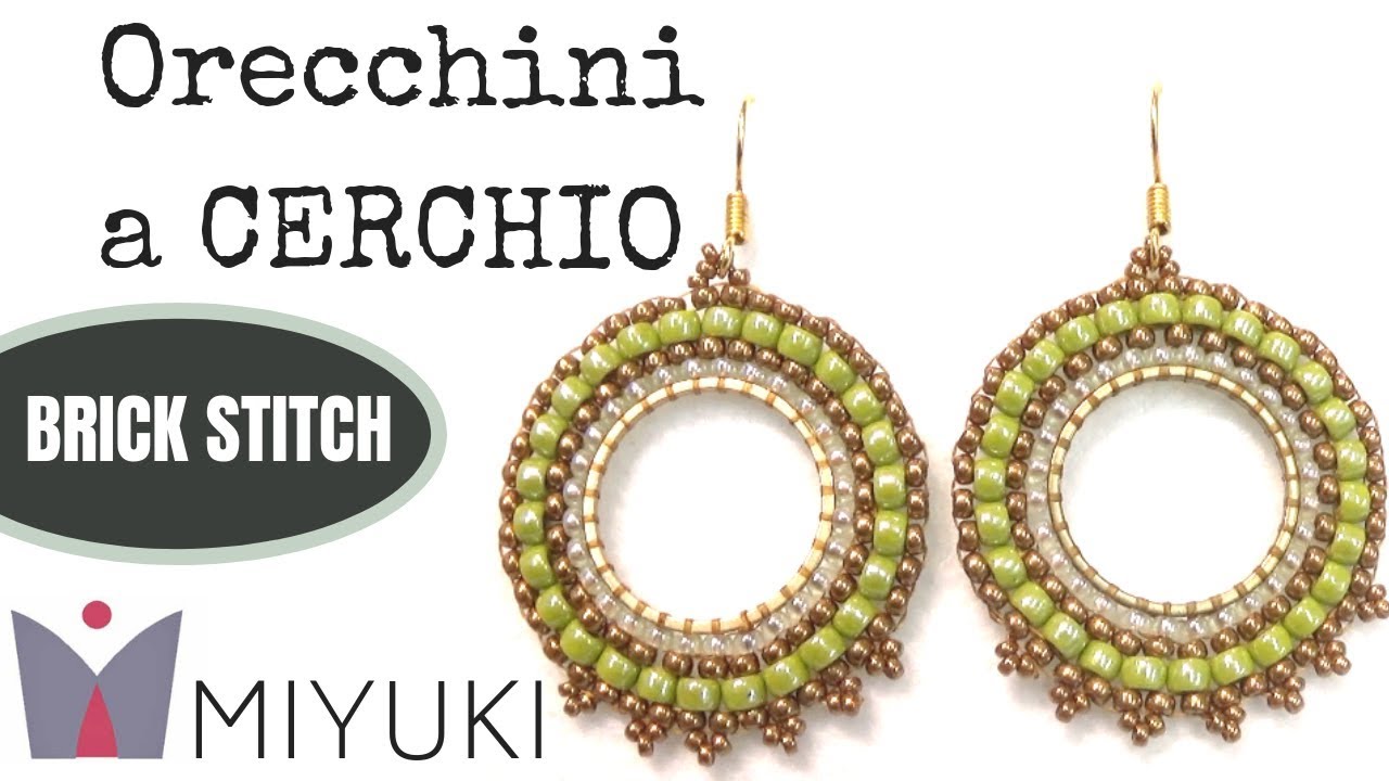 Orecchini a Cerchio con Tecnica Brick Stitch - Miyuki e Matubo 