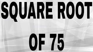 Celebrity SQUARE ROOT OF 75 Profile