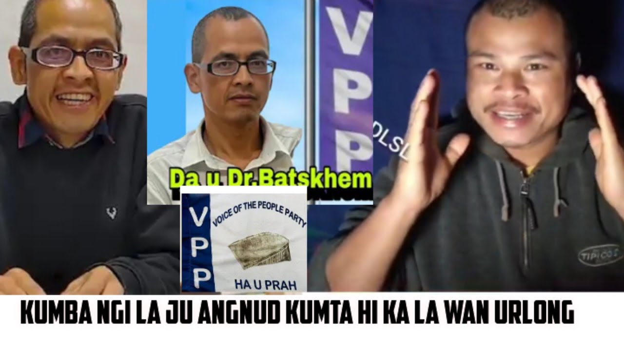 SNGAP! UNE U DON AÏU BAN ONG HALOR U KYRTONG MP JONG KA VPP.