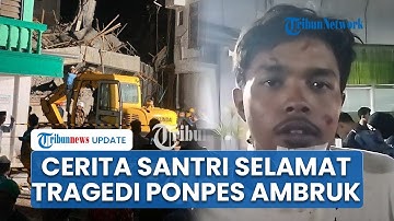 Kisah Pilu Santri Korban Selamat Tragedi Ponpes Al Khoziny, Saksikan Detik-detik Bangunan Ambruk
