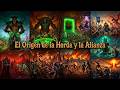 Historia de Warcraft [5] El Origen de la Horda y la Alianza