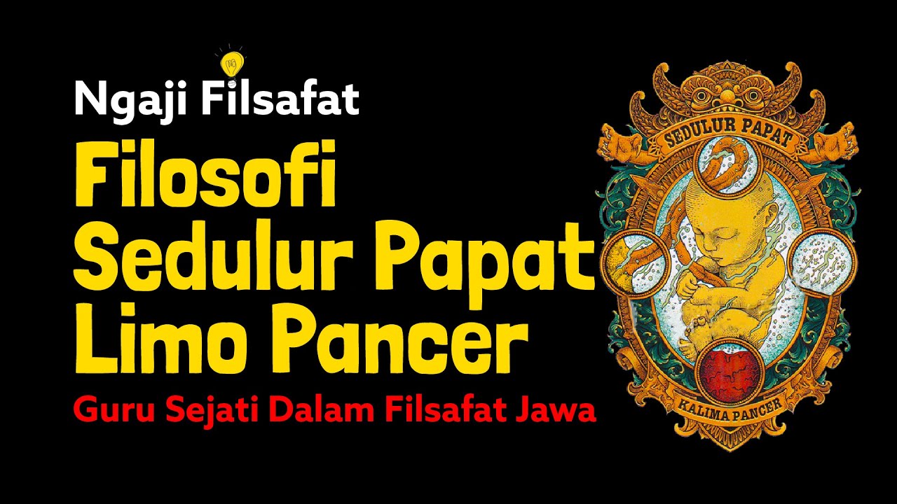 Ngaji Filsafat: Filosofi Sedulur Papat Limo Pancer | Guru Sejati Filsafat Jawa | Dr Fahruddin Faiz