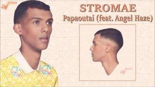 Papaoutai (feat Angel Haze) Stromae