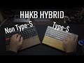 HHKB Hybrid Type-S or Non Type-S タイピング音比較　静音と非静音どっちが好き？ Type-S Typing sound comparison