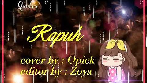 RAPUH by Opick.. OFFICIAL video lirik