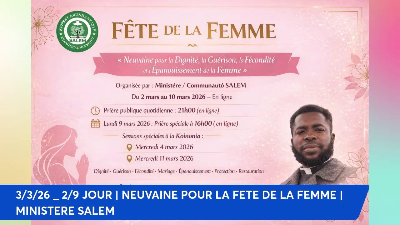3/3/26 _ 2/9 JOUR | NEUVAINE POUR LA FETE DE LA FEMME | MINISTERE SALEM